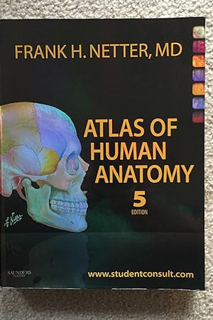 Atlas of Human Anatomy: with Student Consult Access (Netter Basic Science)