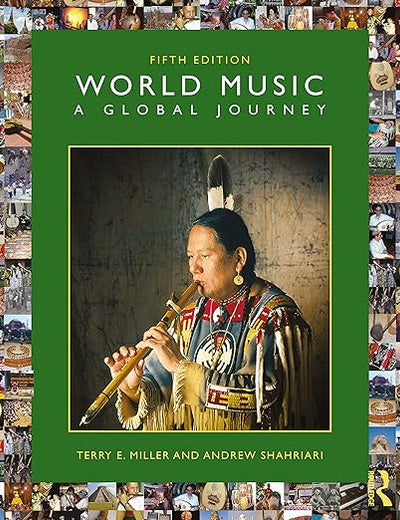 World Music: A Global Journey Fifth Edition, 9780367423148, 0367423146