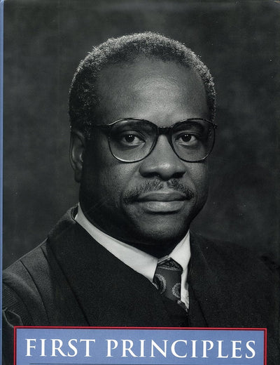 First Principles: The Jurisprudence of Clarence Thomas