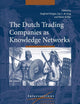 The Dutch Trading Companies as Knowledge Networks (Intersections, 14)