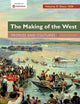 The Making of the West, Volume 2: Since 1500: Peoples and Cultures