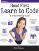 Head First Learn to Code: A Learner's Guide to Coding and Computational Thinking