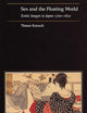 Sex and the Floating World: Erotic Images in Japan, 1700-1820