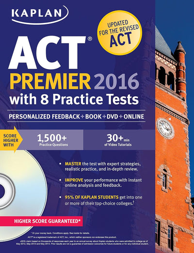 Kaplan ACT Premier 2016 with 8 Practice Tests: Personalized Feedback + Book + Online + DVD (Kaplan Test Prep)