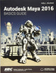 Autodesk Maya Basics Guide 2016