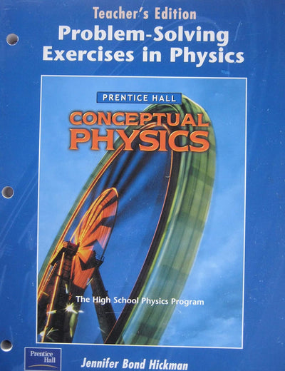 Conceptual Physics: Problem-Solving Exercises In Physics, Teacher's Edition