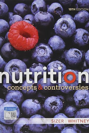 Nutrition: Concepts and Controversies (MindTap Course List)
