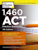 1,460 ACT Practice Questions, 4th Edition (College Test Preparation)
