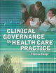 Clinical Governance in Healthcare Practice