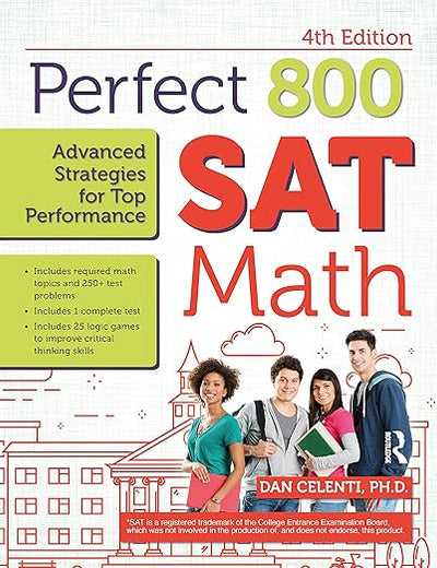 Perfect 800: SAT Math, Advanced Strategies for Top Performance