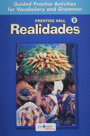 Prentice Hall Realidades 2: Guided Practice Activities (English and Spanish Edition)