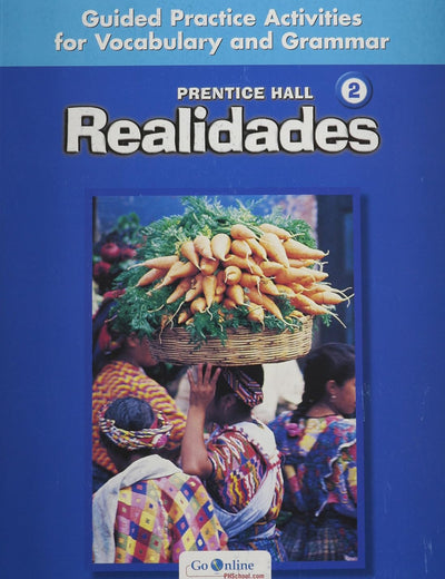 Prentice Hall Realidades 2: Guided Practice Activities (English and Spanish Edition)