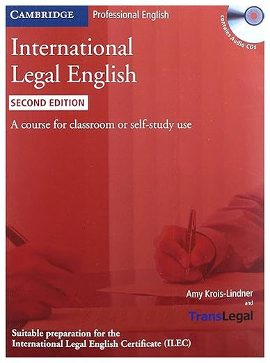 International Legal English Student's Book with Audio CDs (3): A Course for Classroom or Self-study Use