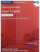 International Legal English Student's Book with Audio CDs (3): A Course for Classroom or Self-study Use