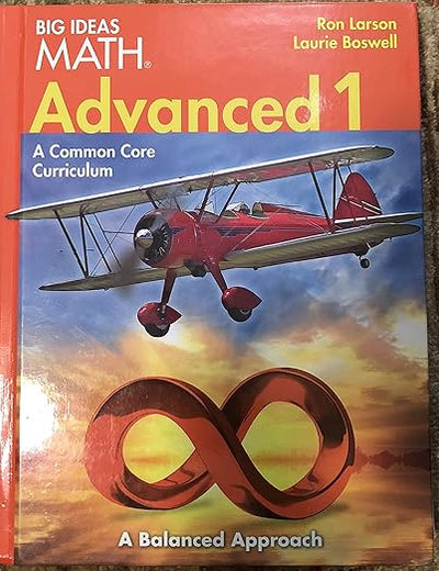BIG IDEAS MATH Advanced 1: Common Core Student Edition 2014