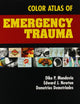 Color Atlas of Emergency Trauma