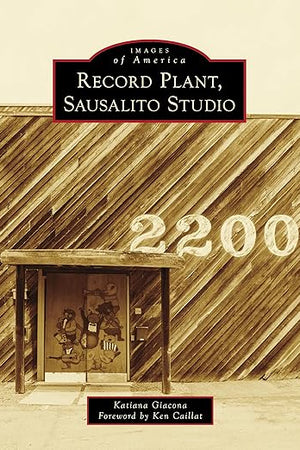Record Plant, Sausalito Studios (Images of America)