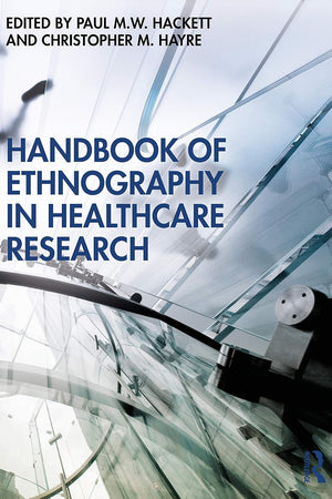 Handbook of Ethnography in Healthcare Research