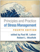 Principles and Practice of Stress Management