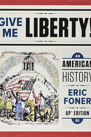 Give Me Liberty!: An American History