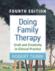 Doing Family Therapy: Craft and Creativity in Clinical Practice