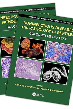 Diseases and Pathology of Reptiles: Color Atlas and Text, Two Volume Set