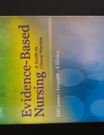 Evidence-Based Nursing: A Guide to Clinical Practice