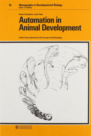 Automation in Animal Development (Monographs in Developmental Biology)