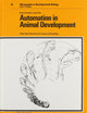 Automation in Animal Development (Monographs in Developmental Biology)