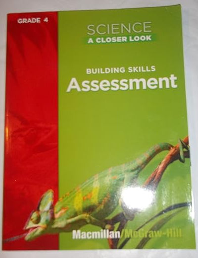 Science, A Closer Look, Grade 4, Assessment Book (ELEMENTARY SCIENCE CLOSER LOOK)