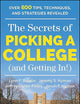 The Secrets of Picking a College (and Getting In!) (Professors' Guide)