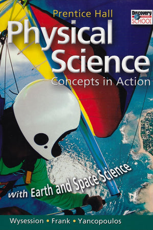 Physical Science: Concepts In Action; With Earth and Space Science