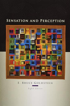 Sensation and Perception, 8th Edition
