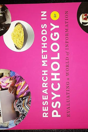 Research Methods in Psychology: Evaluating a World of Information (Second Edition)