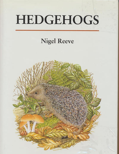 Hedgehogs (T & Ad Poyser Natural History Series)