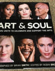 Art & Soul: Stars Unite to Celebrate and Support the Arts