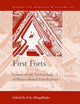 First Forts: Essays on the Archaeology of Proto-colonial Fortifications (History of Warfare, 60)