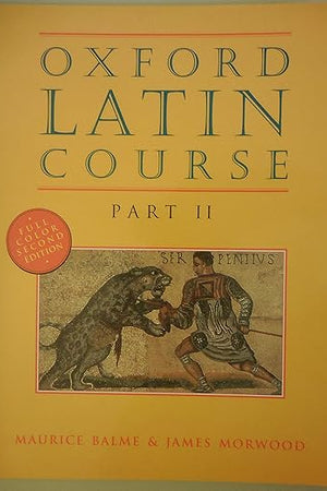 Oxford Latin Course, Part II, Second Edition