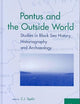 Pontus and the Outside World: Studies in Black Sea History, Historiography, and Archaeology (Colloquia Pontica, 9)