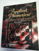 Applied Phonetics: The Sounds of American English, 3rd Edition