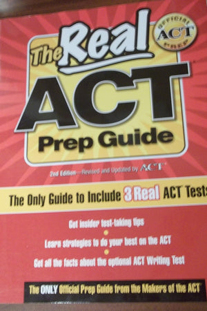 The Real ACT Prep Guide: The Only Official Prep Guide from the Makers of the ACT