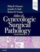 Atlas of Gynecologic Surgical Pathology: Expert Consult: Online and Print