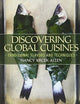 Discovering Global Cuisines: Traditional Flavors and Techniques