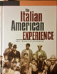 The Italian American Experience: An Encyclopedia (Garland Reference Library of the Humanities, 1535)