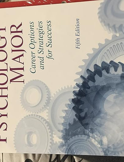 Psychology Major, The: Career Options and Strategies for Success