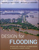 Design for Flooding: Architecture, Landscape, and Urban Design for Resilience to Climate Change