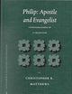 Philip: Apostle and Evangelist: Configurations of a Tradition (Novum Testamentum, Supplements, 105)