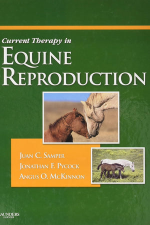 Current Therapy in Equine Reproduction (Current Veterinary Therapy)