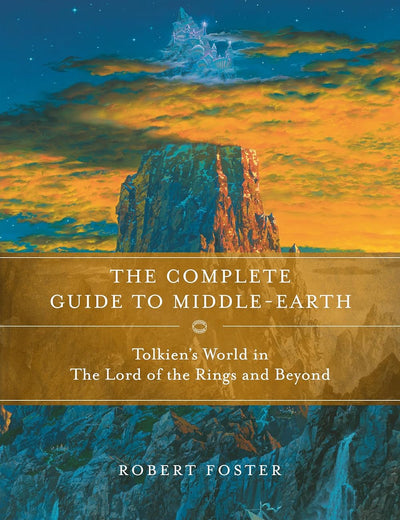 Tolkien's World from A to Z: The Complete Guide to Middle-Earth