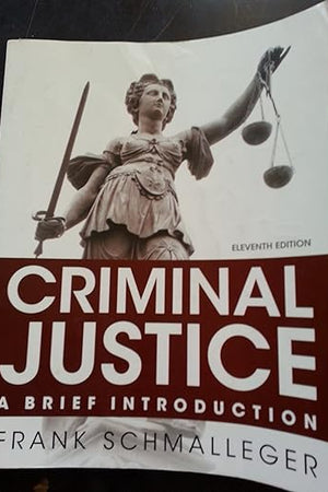 Criminal Justice: A Brief Introduction (11th Edition)
